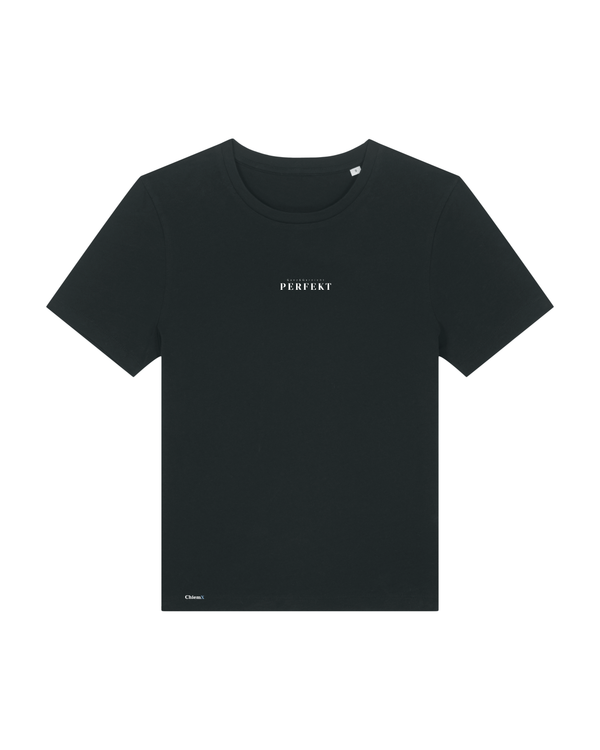 Bio-Baumwolle Frauen T-Shirt mit "Ganz & Garnicht PERFEKT"- Special Edition