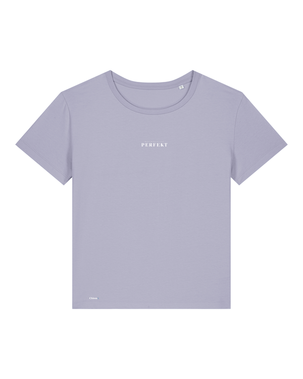 Bio-Baumwolle Frauen Rundhals T-Shirt mit "Ganz & Garnicht PERFEKT" - Special Edition
